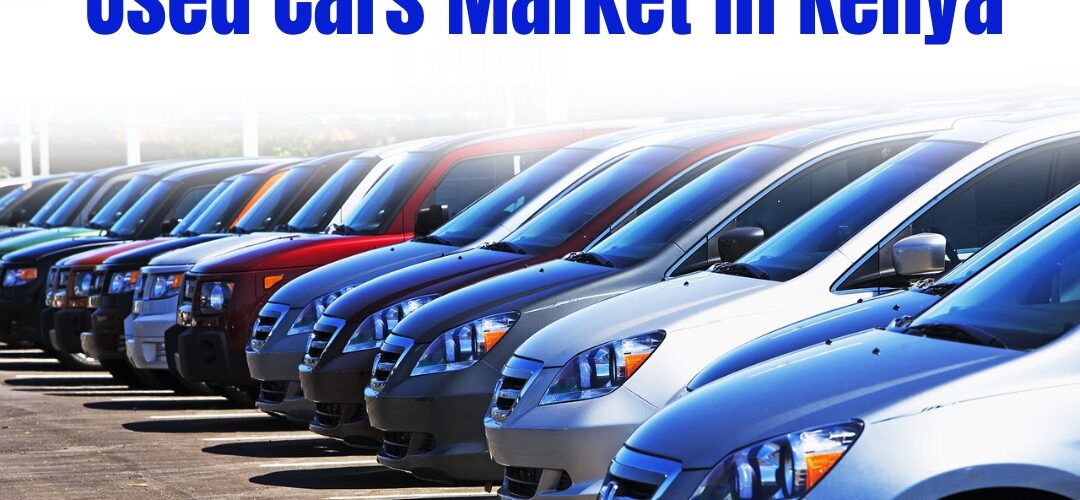 Used Cars Market in Kenya